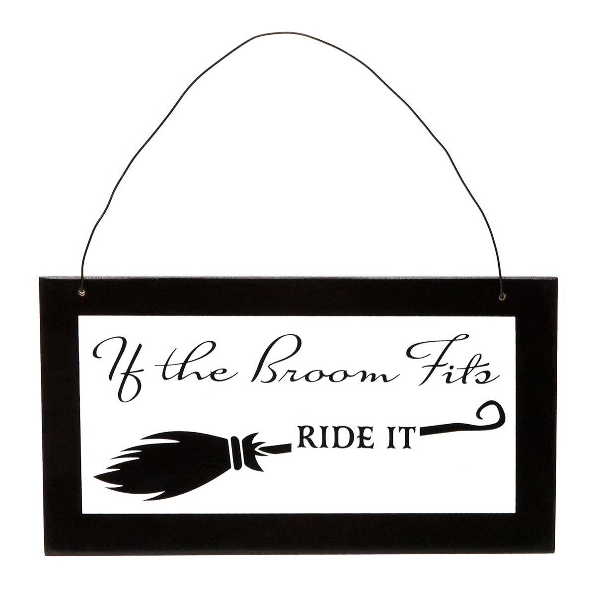 IF THE BROOM FITS WOOD SIGN