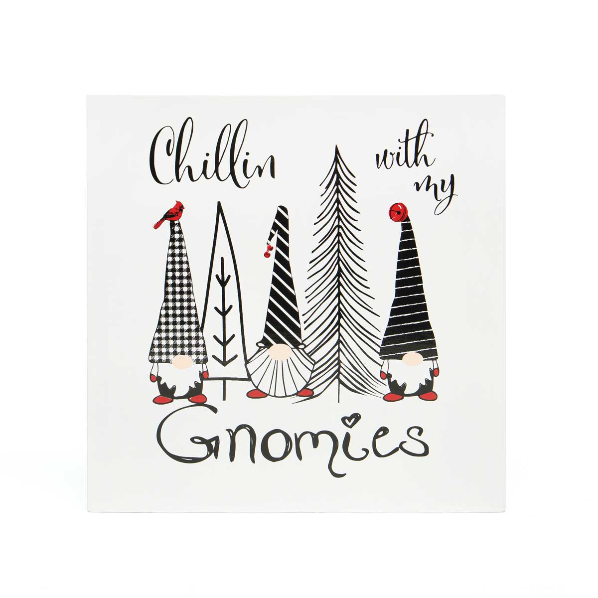 !GNOME "CHILLIN WITH MY GNOMIES" SQUARE WOOD SIGN/STANDING f33